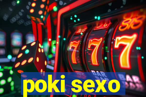 poki sexo